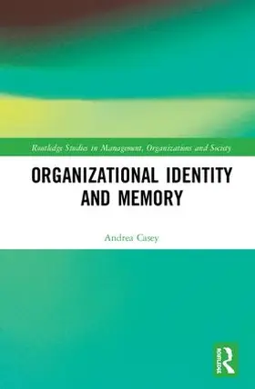 Casey |  Organizational Identity and Memory | Buch |  Sack Fachmedien