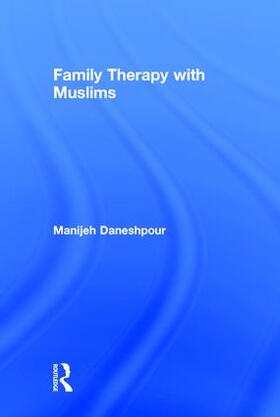 Daneshpour |  Family Therapy with Muslims | Buch |  Sack Fachmedien