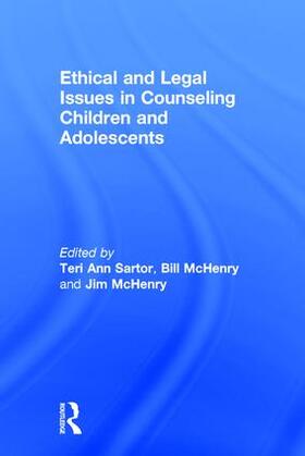 Sartor / McHenry |  Ethical and Legal Issues in Counseling Children and Adolescents | Buch |  Sack Fachmedien