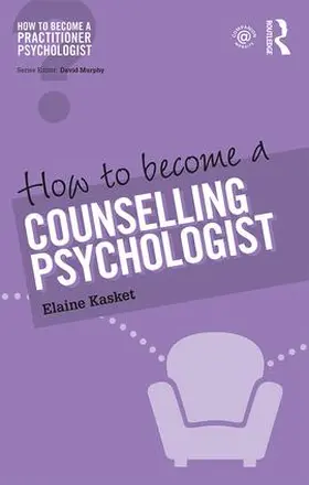 Kasket |  How to Become a Counselling Psychologist | Buch |  Sack Fachmedien