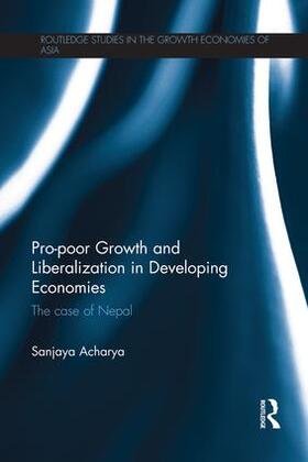 Acharya |  Pro-Poor Growth and Liberalization in Developing Economies | Buch |  Sack Fachmedien