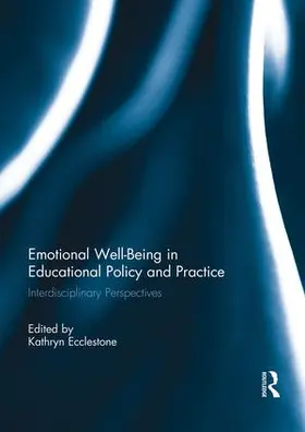 Ecclestone |  Emotional Well-Being in Educational Policy and Practice | Buch |  Sack Fachmedien