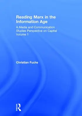 Fuchs |  Reading Marx in the Information Age | Buch |  Sack Fachmedien