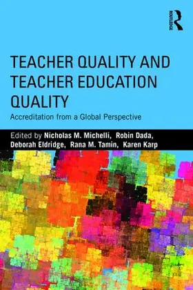 Michelli / Dada / Eldridge |  Teacher Quality and Teacher Education Quality | Buch |  Sack Fachmedien