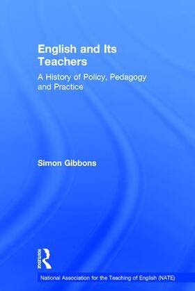 Gibbons |  English and Its Teachers | Buch |  Sack Fachmedien