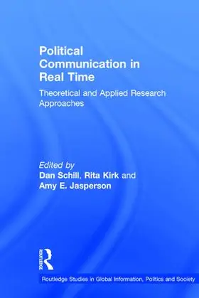 Schill / Kirk / Jasperson |  Political Communication in Real Time | Buch |  Sack Fachmedien