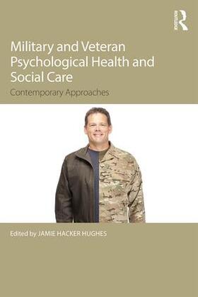 Hacker Hughes |  Military Veteran Psychological Health and Social Care | Buch |  Sack Fachmedien