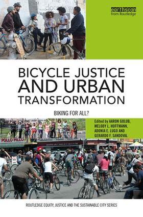 Golub / Hoffmann / Lugo |  Bicycle Justice and Urban Transformation | Buch |  Sack Fachmedien