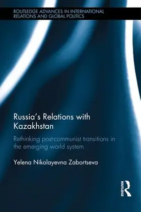 Zabortseva |  Russia's Relations with Kazakhstan | Buch |  Sack Fachmedien