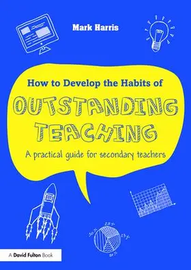 Harris | How to Develop the Habits of Outstanding Teaching | Buch | 978-1-138-95047-4 | sack.de