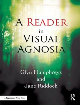 Humphreys / Riddoch |  A Reader in Visual Agnosia | Buch |  Sack Fachmedien