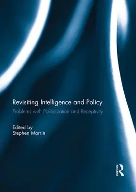 Marrin |  Revisiting Intelligence and Policy | Buch |  Sack Fachmedien