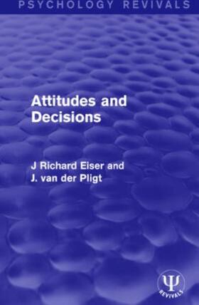 Eiser / van der Pligt |  Attitudes and Decisions | Buch |  Sack Fachmedien