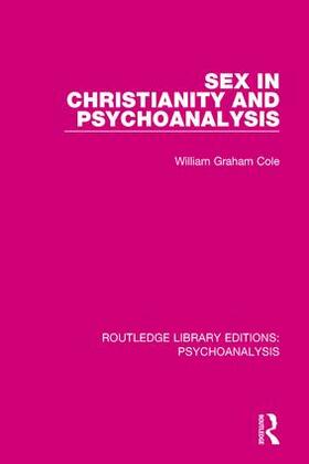 Cole |  Sex in Christianity and Psychoanalysis | Buch |  Sack Fachmedien