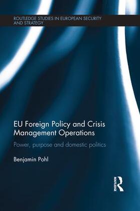 Pohl |  EU Foreign Policy and Crisis Management Operations | Buch |  Sack Fachmedien