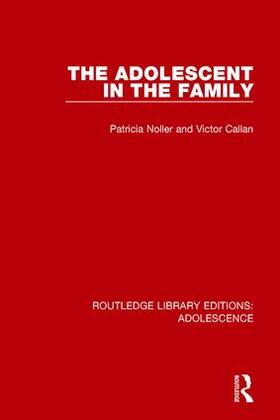 Noller / Callan |  The Adolescent in the Family | Buch |  Sack Fachmedien