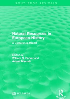 Parker / Maczak |  Natural Resources in European History | Buch |  Sack Fachmedien