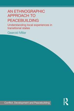 Millar |  An Ethnographic Approach to Peacebuilding | Buch |  Sack Fachmedien