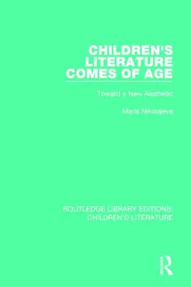 Nikolajeva |  Children's Literature Comes of Age | Buch |  Sack Fachmedien