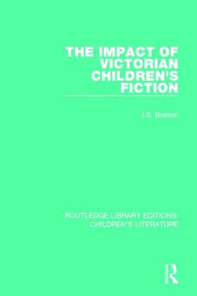 Bratton |  The Impact of Victorian Children's Fiction | Buch |  Sack Fachmedien