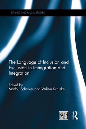 Schrover / Schinkel |  The Language of Inclusion and Exclusion in Immigration and Integration | Buch |  Sack Fachmedien