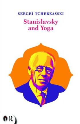 Tcherkasski |  Stanislavsky and Yoga | Buch |  Sack Fachmedien