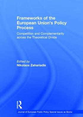 Zahariadis | Frameworks of the European Union's Policy Process | Buch | 978-1-138-95470-0 | sack.de