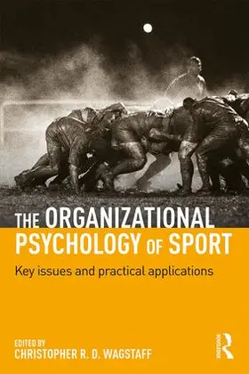 Wagstaff |  The Organizational Psychology of Sport | Buch |  Sack Fachmedien