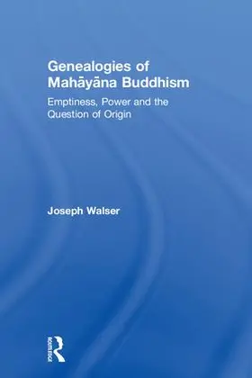 Walser |  Genealogies of Mah&#257;y&#257;na Buddhism | Buch |  Sack Fachmedien