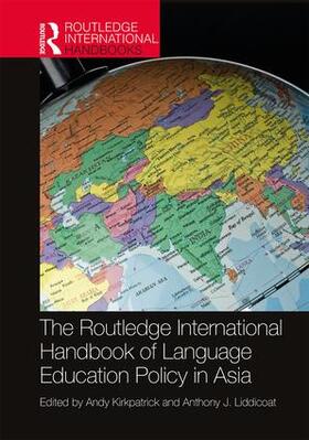 Kirkpatrick / Liddicoat |  The Routledge International Handbook of Language Education Policy in Asia | Buch |  Sack Fachmedien