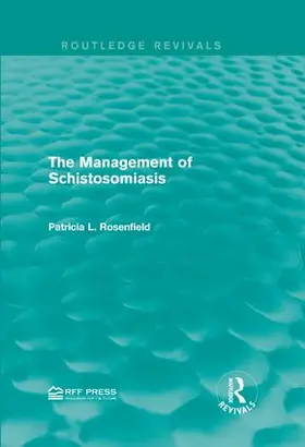 Rosenfield |  The Management of Schistosomiasis | Buch |  Sack Fachmedien