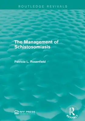 Rosenfield |  The Management of Schistosomiasis | Buch |  Sack Fachmedien