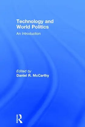 McCarthy |  Technology and World Politics | Buch |  Sack Fachmedien