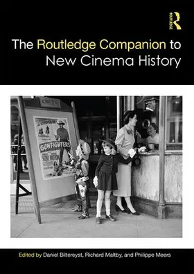 Biltereyst / Maltby / Meers |  The Routledge Companion to New Cinema History | Buch |  Sack Fachmedien