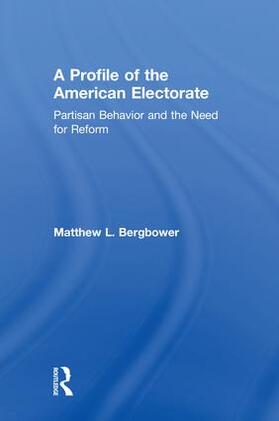 Bergbower |  A Profile of the American Electorate | Buch |  Sack Fachmedien