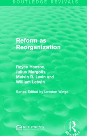 Hanson / Margolis / Levin |  Reform as Reorganization | Buch |  Sack Fachmedien