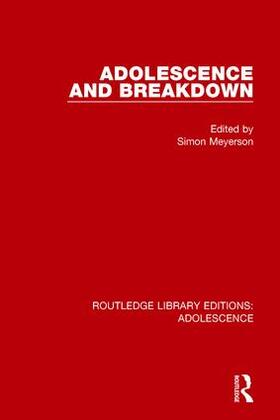 Meyerson |  Adolescence and Breakdown | Buch |  Sack Fachmedien