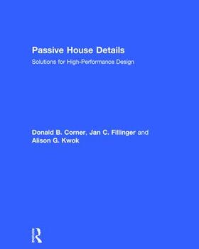 Corner / Fillinger / Kwok |  Passive House Details | Buch |  Sack Fachmedien