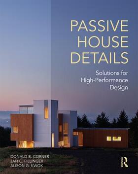 Corner / Fillinger / Kwok |  Passive House Details | Buch |  Sack Fachmedien