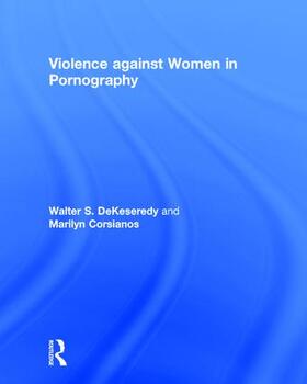DeKeseredy / Corsianos |  Violence against Women in Pornography | Buch |  Sack Fachmedien
