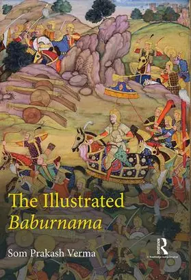 Verma |  The Illustrated Baburnama | Buch |  Sack Fachmedien