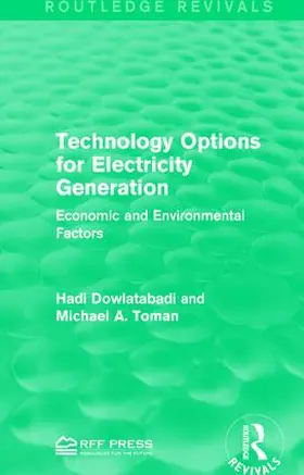 Dowlatabadi / Toman |  Technology Options for Electricity Generation | Buch |  Sack Fachmedien