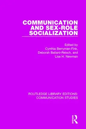 Berryman-Fink / Ballard-Reisch / Newman |  Communication and Sex-role Socialization | Buch |  Sack Fachmedien