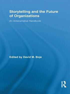 Boje |  Storytelling and the Future of Organizations | Buch |  Sack Fachmedien