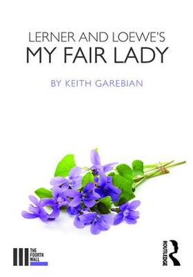 Garebian |  Lerner and Loewe's My Fair Lady | Buch |  Sack Fachmedien