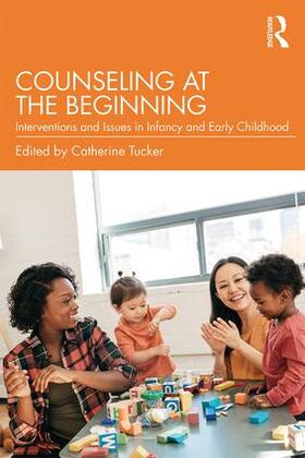 Tucker |  Counseling at the Beginning | Buch |  Sack Fachmedien