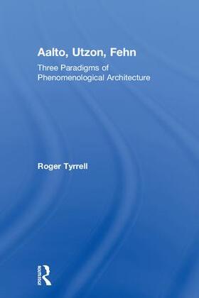 Tyrrell |  Aalto, Utzon, Fehn | Buch |  Sack Fachmedien
