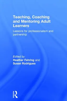 Fehring / Rodrigues |  Teaching, Coaching and Mentoring Adult Learners | Buch |  Sack Fachmedien