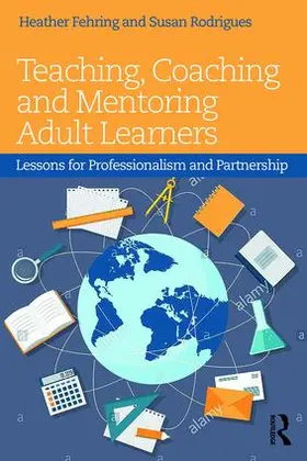 Fehring / Rodrigues |  Teaching, Coaching and Mentoring Adult Learners | Buch |  Sack Fachmedien