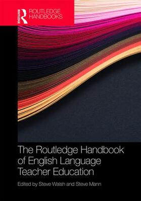 Walsh / Mann |  The Routledge Handbook of English Language Teacher Education | Buch |  Sack Fachmedien